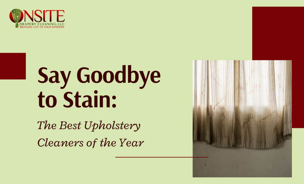 Best Upholstery Cleaners: Remove Any Stain Fast